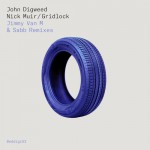 john digweed nick muir gridlock jimmy van m sabb remixes