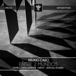 Bruno Caro - Entre 2 Mundos Part 2