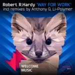 Robert R. Hardy - Way For Work