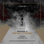 Michael A - One Day / 17 Pounds