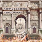 Antrim & Luis Bondio - Unexpected Call