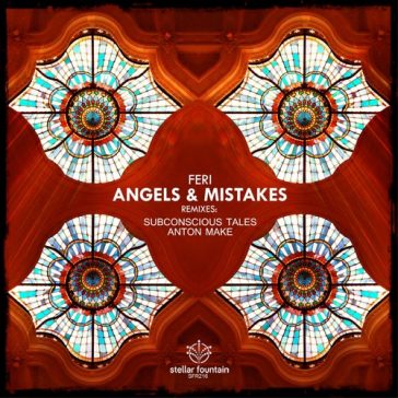 Feri - Angels & Mistakes EP (Stellar Fountain)