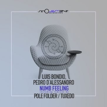 Luis Bondio and Pedro D'Alessandro - Numb Feeling (Movement Recordings)