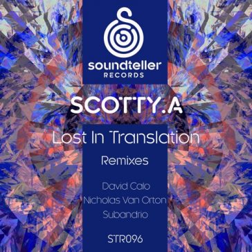 Scotty.A - Lost In Translation (Soundteller Records)