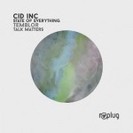 Cid Inc. - State of Everything EP (Replug)