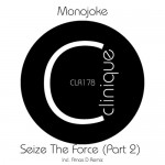 Monojoke - Seize The Force (Part 2)