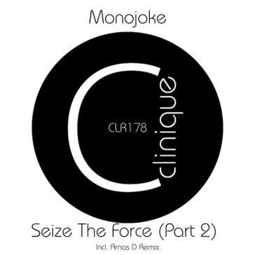 Monojoke - Seize The Force (Part 2)