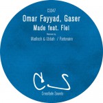 Omar Fayyad, Gaser, Flei - Made (Crossfade Sounds)