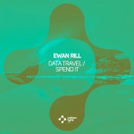 Ewan Rill - Data Travel / Spend It (Northern Lights Music)