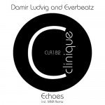 Damir Ludvig & Everbeatz - Echoes (Clinique Recordings)