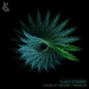 Vlada D'Shake - Layers of Groove / Magelan (Keep Thinking)