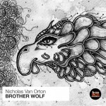 Nicholas Van Orton - Brother Wolf (Balkan Connection South America)