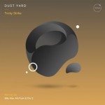 Dust Yard - Tricky Strike (The Remixes) [Hydrogen]