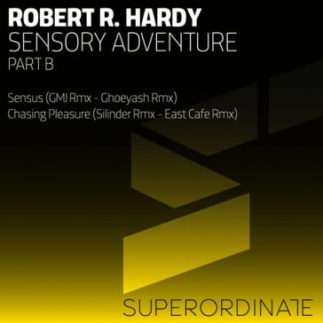 Robert R. Hardy - Sensory Adventure Part 2 (Superordinate Music)