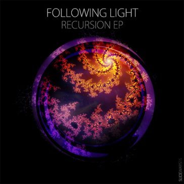 Following Light - Recursion (Slideways Music)