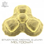 Michael & Levan and Stiven Rivic - Meltdown (Baroque Records)