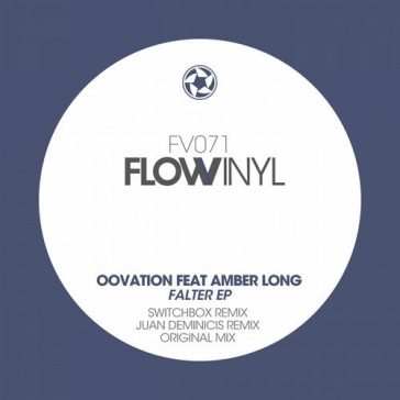 Oovation feat Amber Long - Falter (Flow Vinyl)