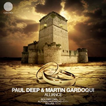 Paul Deep & Martin Gardoqui - Alliance (Clubsonica Records)