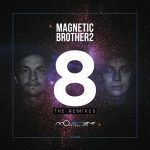 Magnetic Brothers - 8 Remixes (Movement Recordings)