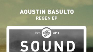 Agustin Basulto - Regen EP (Sound Avenue)
