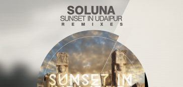 Soluna - Sunset In Udaipur Remixes (Clubsonica Records)